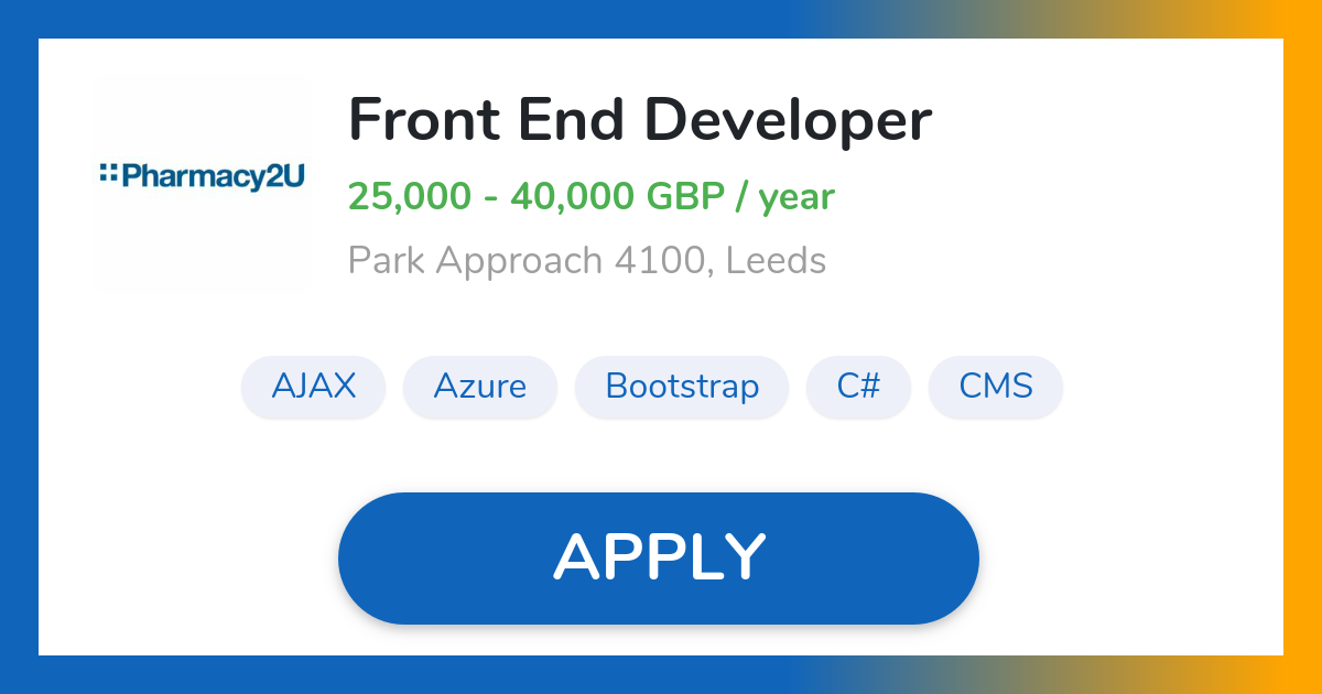 Front End Developer Job in Leeds Pharmacy2U Ltd