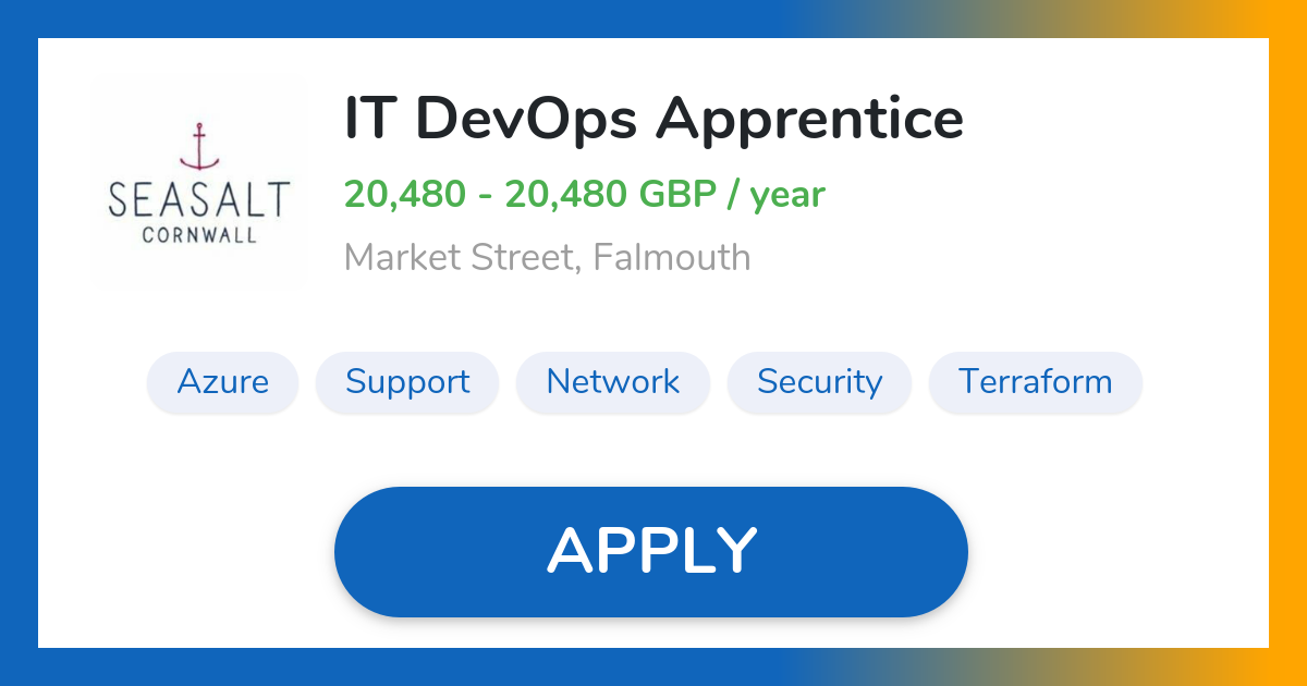IT DevOps Apprentice Job in Falmouth Seasalt Cornwall